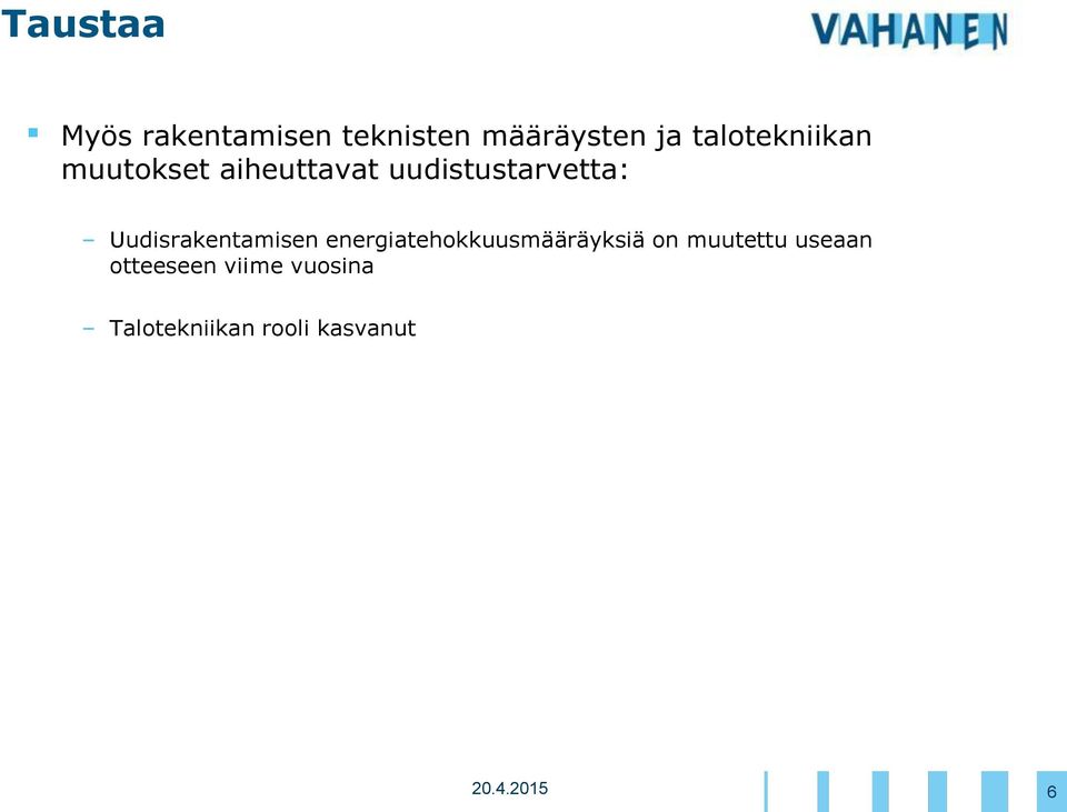 Uudisrakentamisen energiatehokkuusmääräyksiä on muutettu