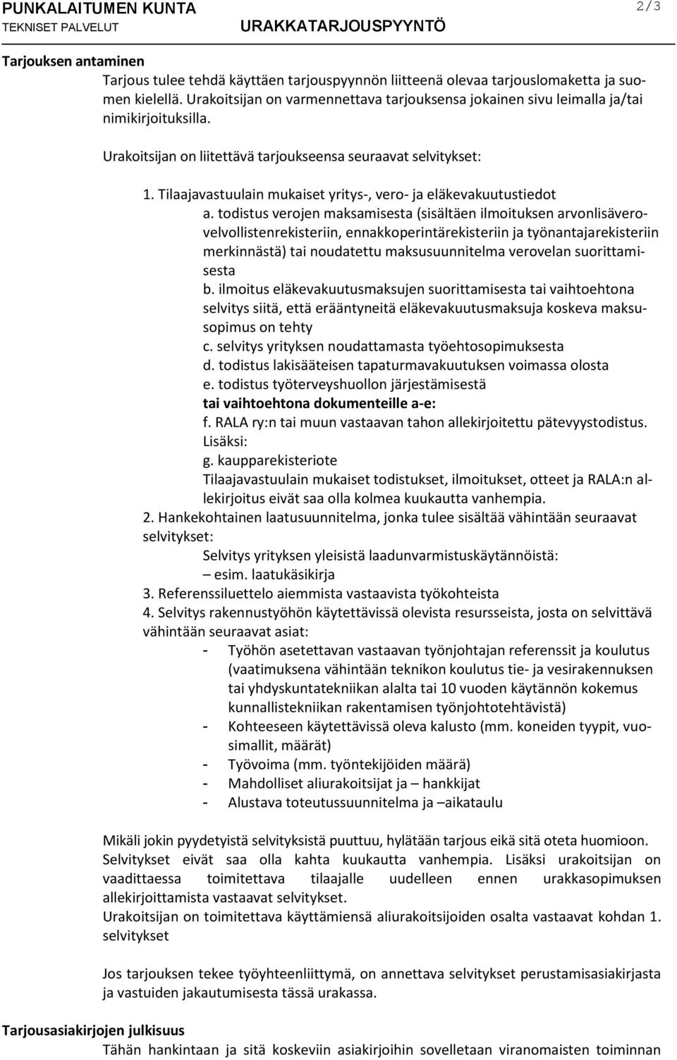 Tilaajavastuulain mukaiset yritys-, vero- ja eläkevakuutustiedot a.