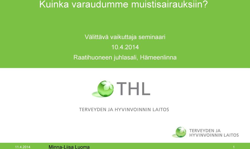 2014 Raatihuoneen juhlasali,