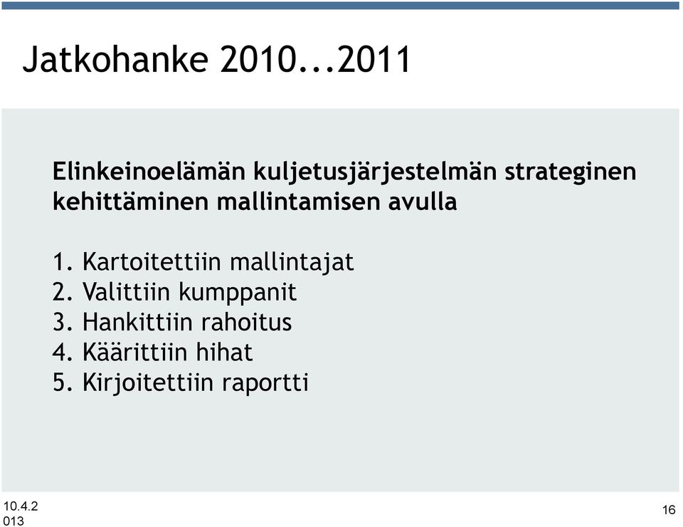 kehittäminen mallintamisen avulla 1.