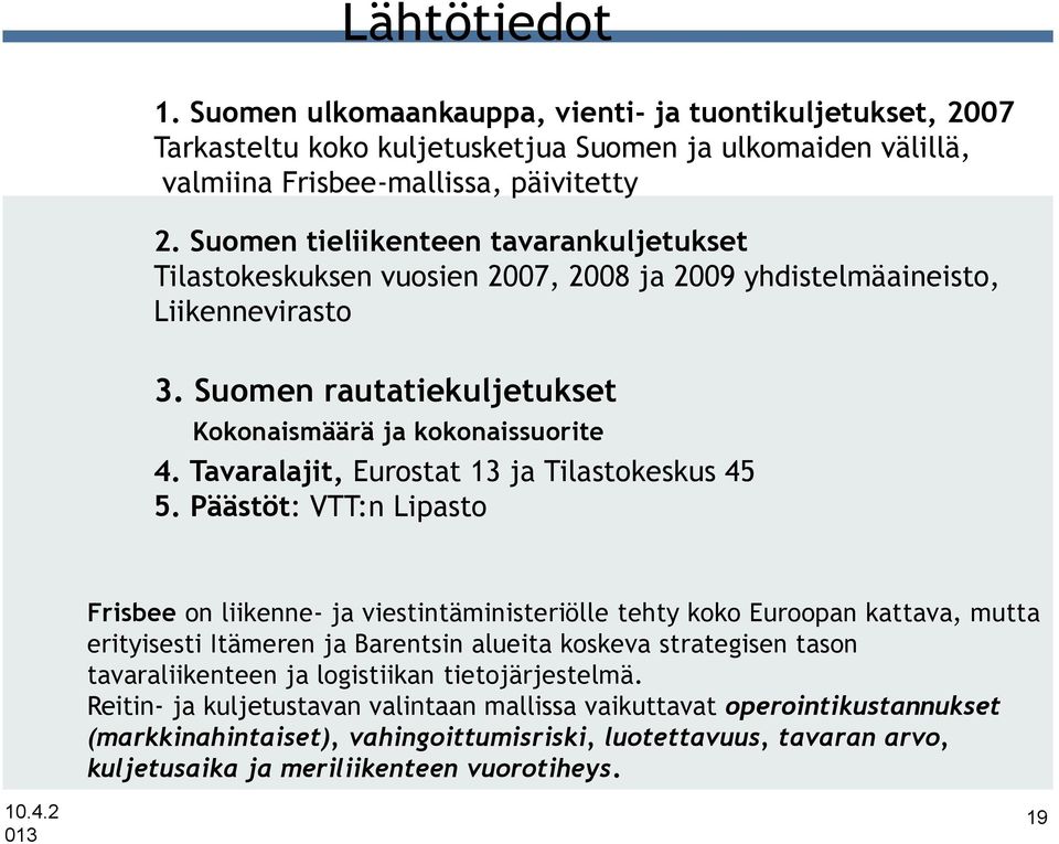 Tavaralajit, Eurostat 13 ja Tilastokeskus 45 5.