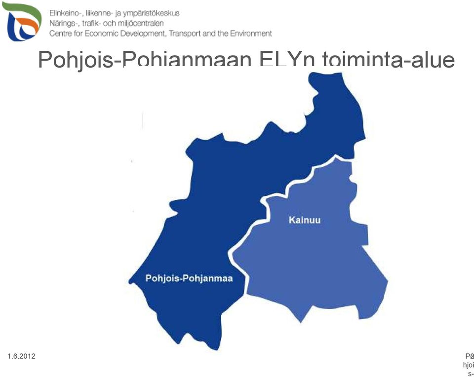 Kainuun alueelle tuotetaan osaamis- ja