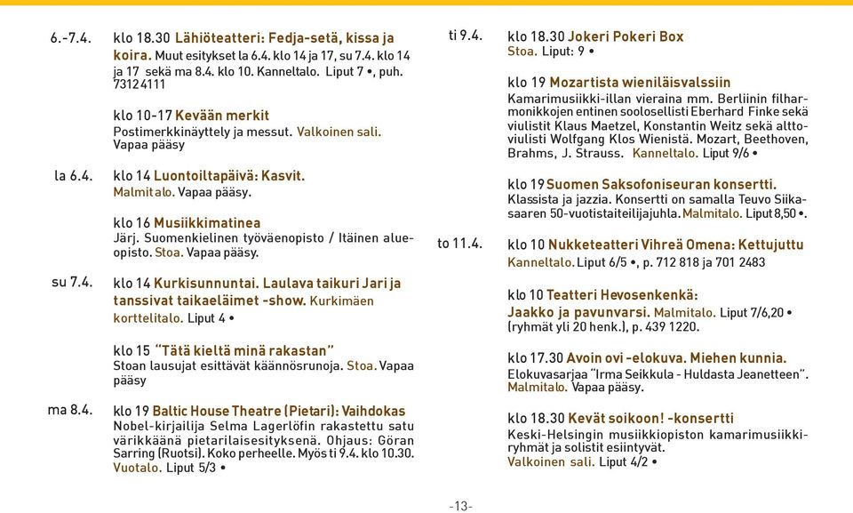 Liput: 9 klo 19 Mozartista wieniläisvalssiin Kamarimusiikki-illan vieraina mm.
