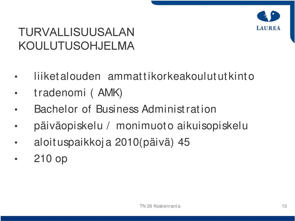 Bachelor of Business Administration päiväopiskelu /