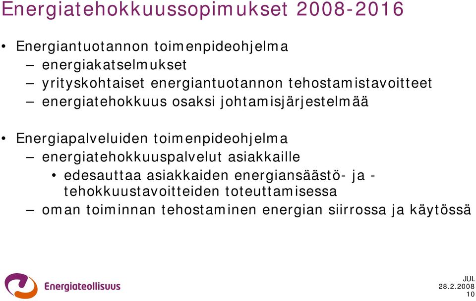 Energiapalveluiden toimenpideohjelma energiatehokkuuspalvelut asiakkaille edesauttaa asiakkaiden