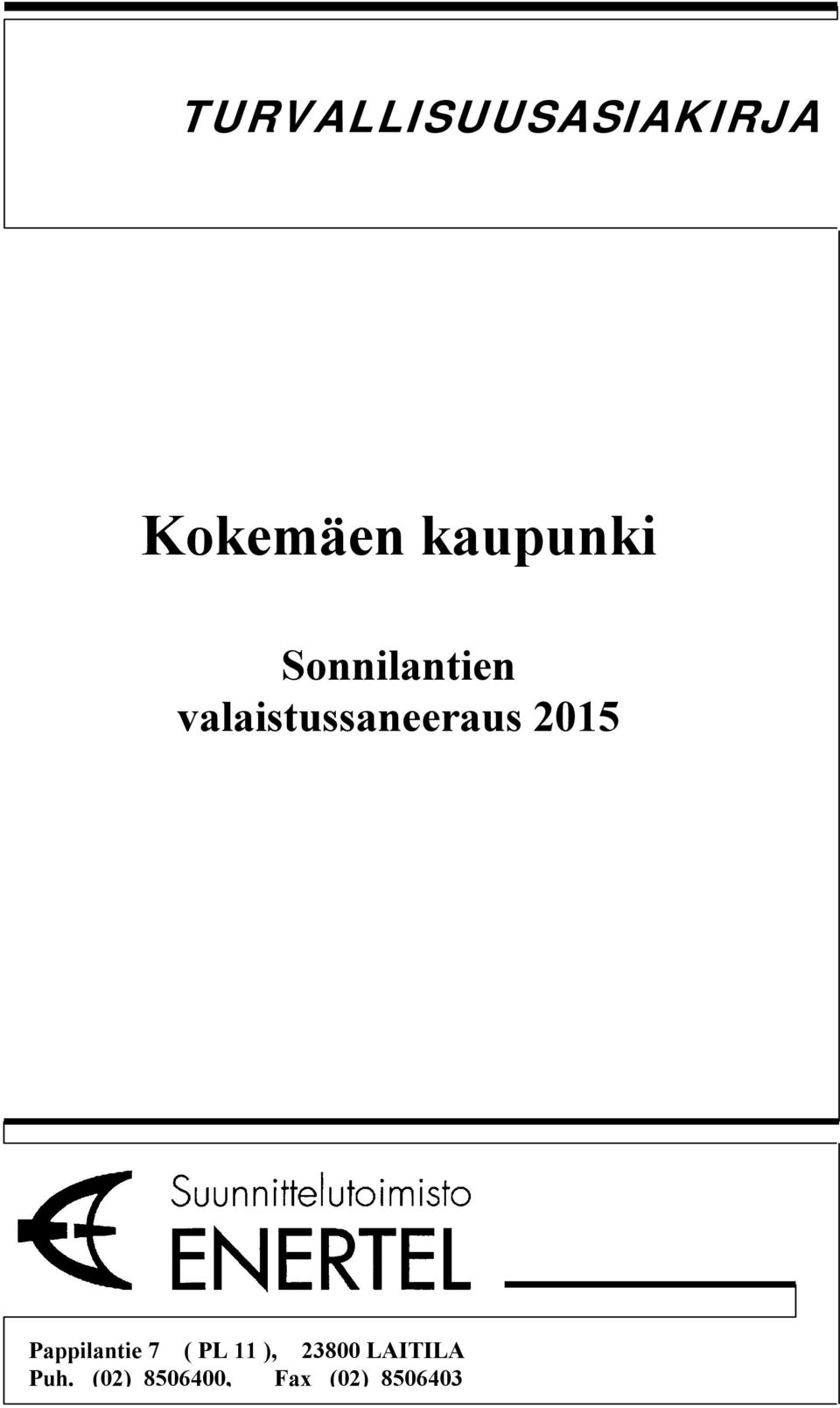 2015 Pappilantie 7 ( PL 11 ),