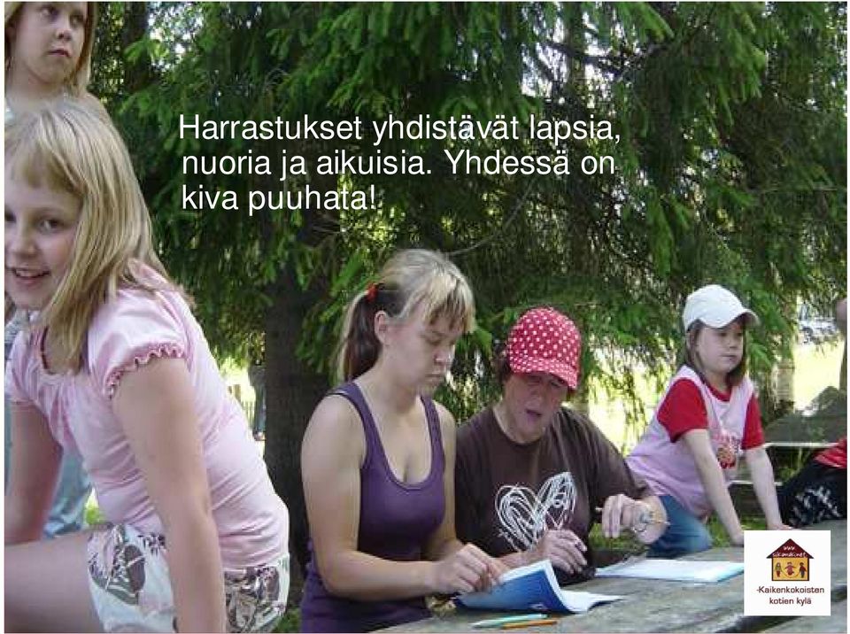 nuoria ja aikuisia.