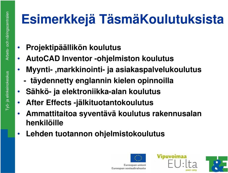 opinnoilla Sähkö- ja elektroniikka-alan koulutus After Effects -jälkituotantokoulutus
