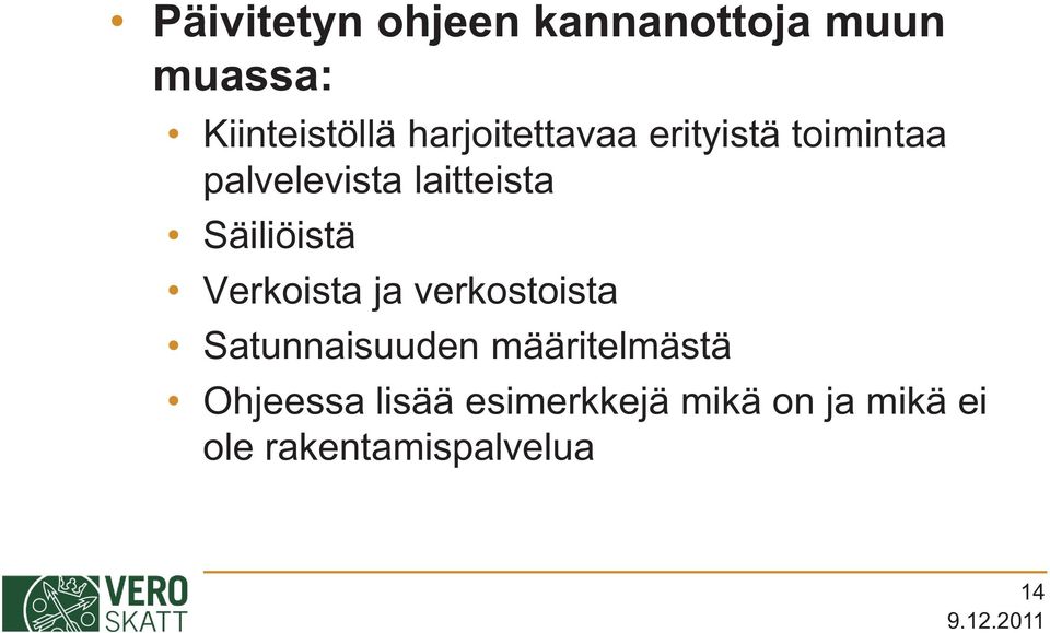 Säiliöistä Verkoista ja verkostoista Satunnaisuuden