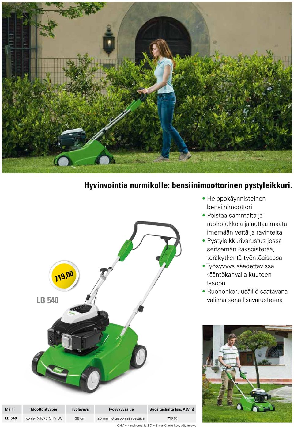 Pystyleikkurivarustus jossa seitsemän kaksoisterää, teräkytkentä työntöaisassa Työsyvyys säädettävissä kääntökahvalla kuuteen tasoon