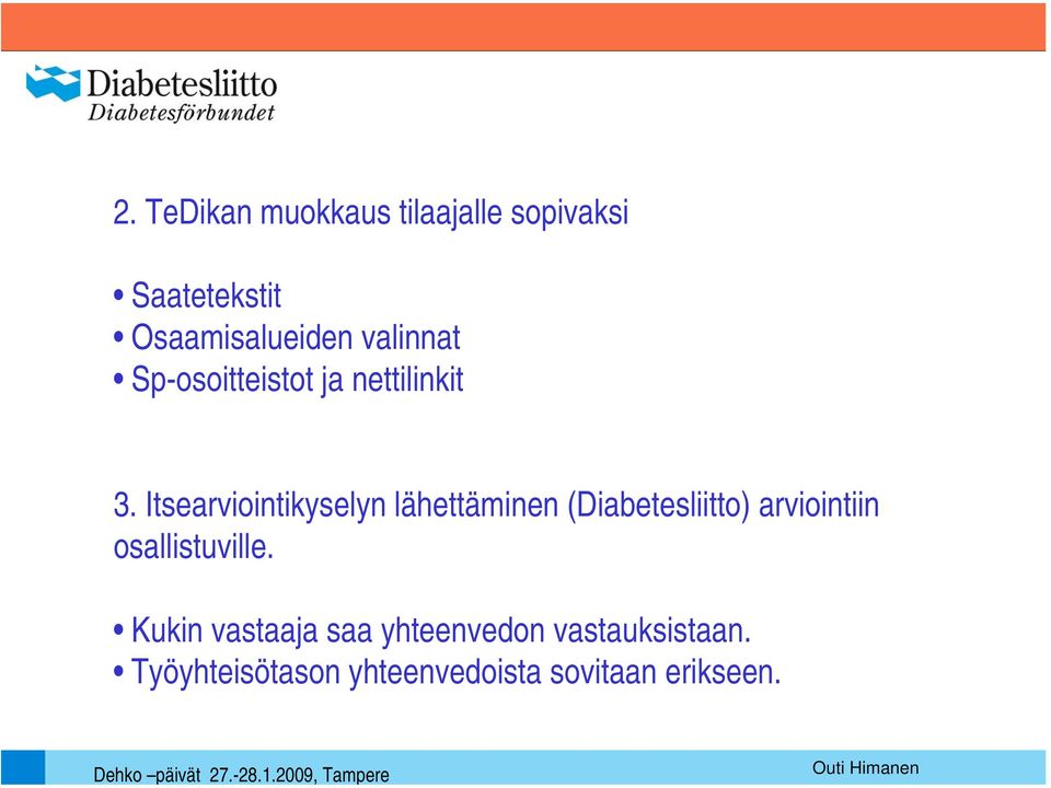 Itsearviointikyselyn lähettäminen (Diabetesliitto) arviointiin