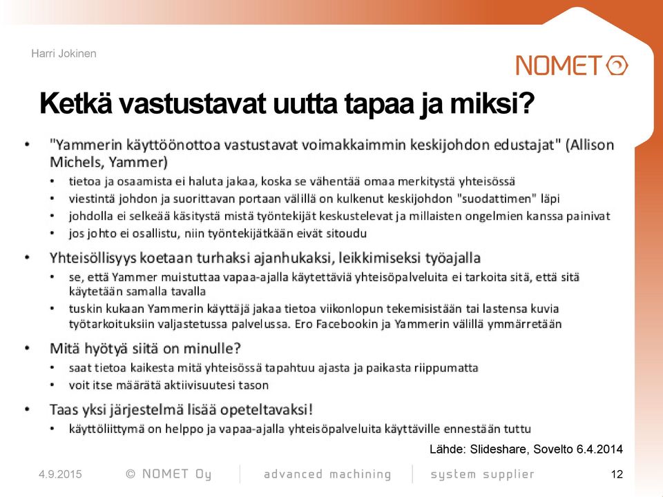 miksi?