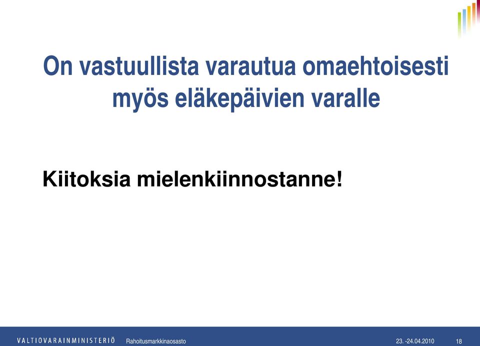 varalle Kiitoksia mielenkiinnostanne!