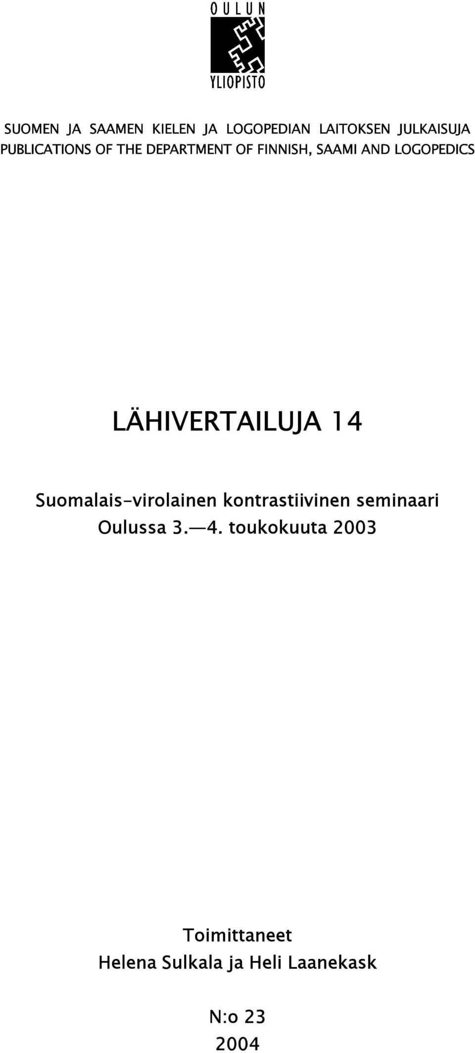 LÄHIVERTAILUJA 14 Suomalais-virolainen kontrastiivinen seminaari