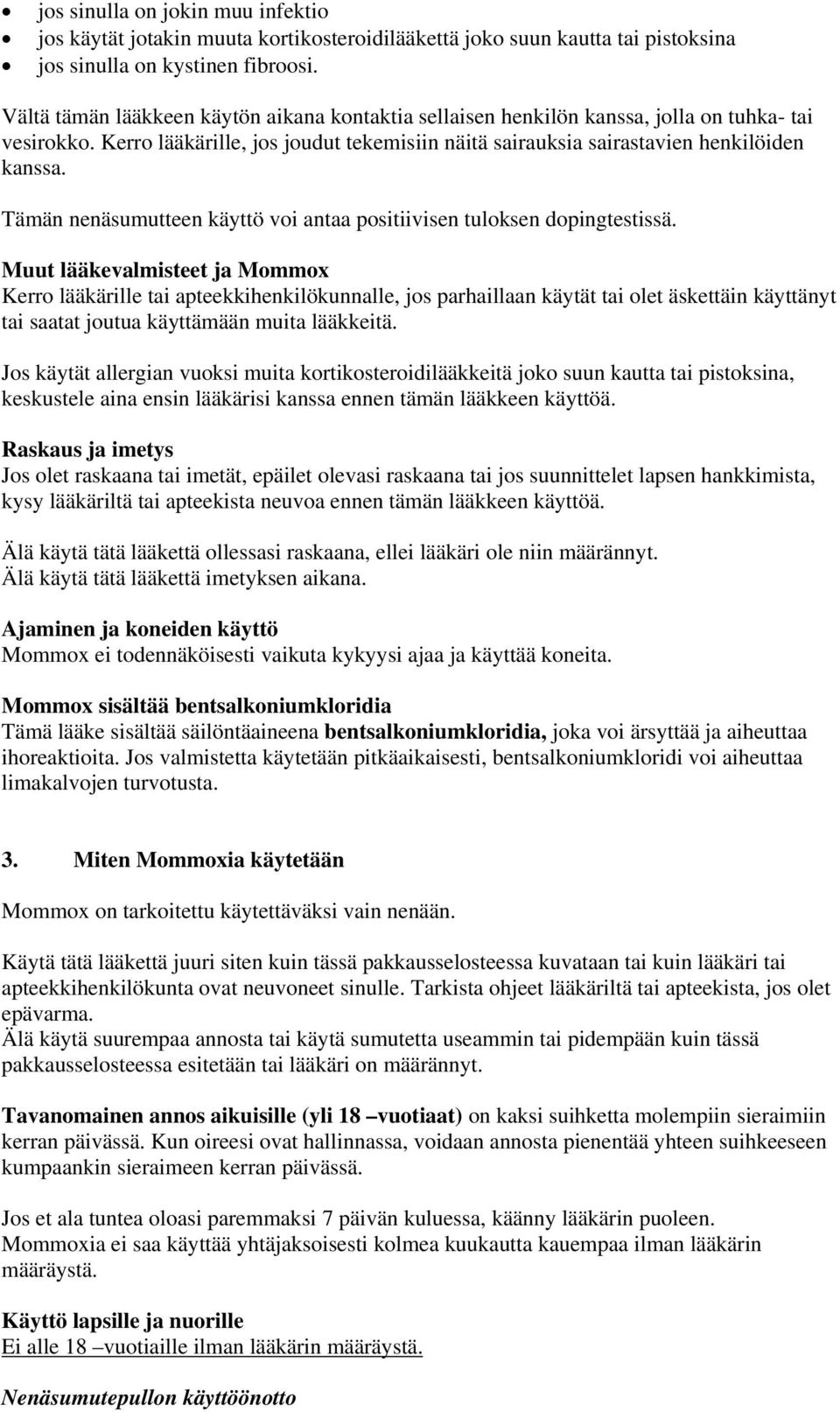 Tämän nenäsumutteen käyttö voi antaa positiivisen tuloksen dopingtestissä.