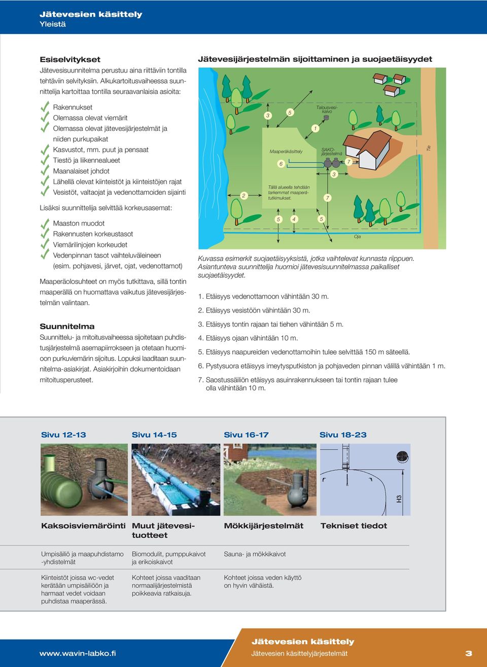 jätevesijärjestelmät ja niiden purkupaikat Kasvustot, mm.