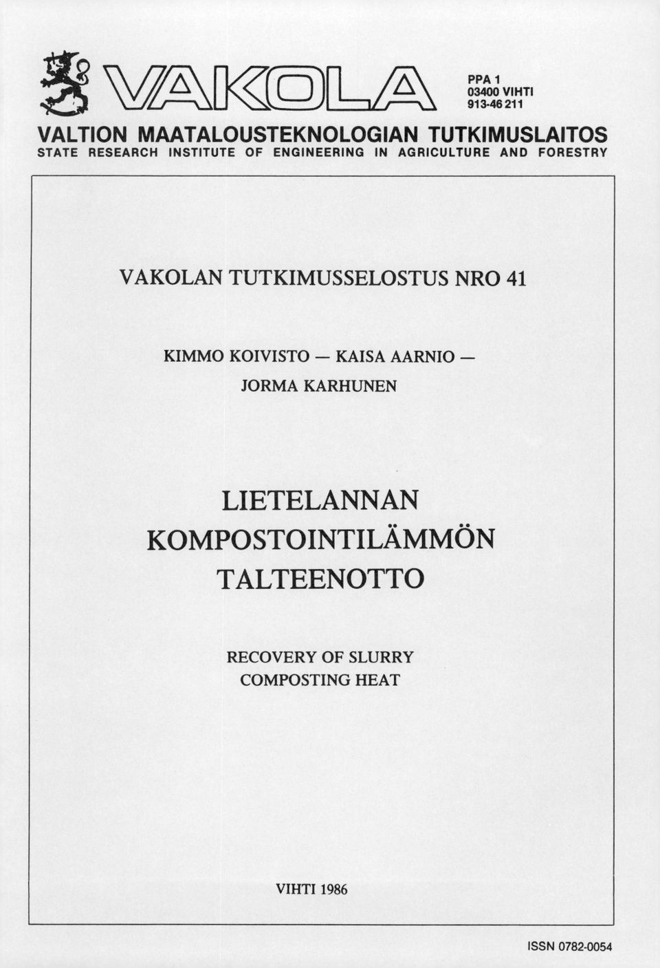 TUTKIMUSSELOSTUS NRO 41 KIMMO KOIVISTO - KAISA AARNIO - JORMA KARHUNEN LIETELANNAN