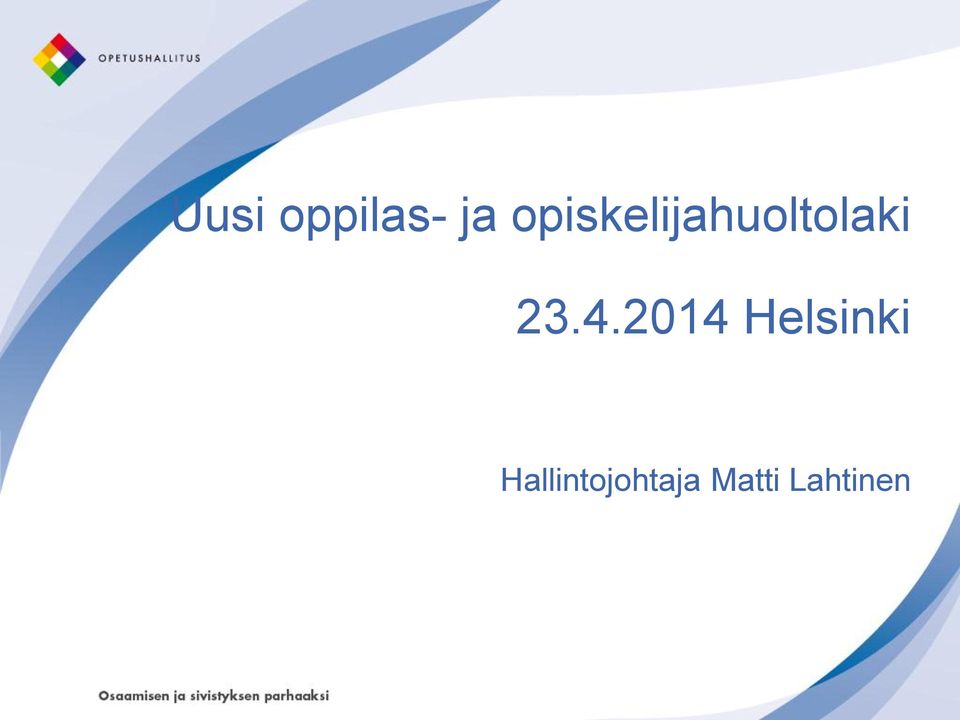 23.4.2014 Helsinki