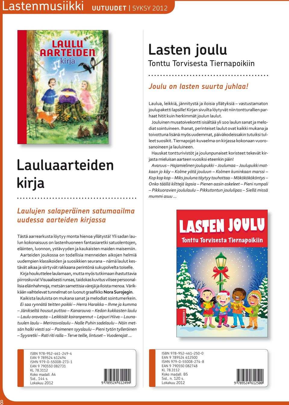Jouluinen musatoivekontti sisältää yli 100 laulun sanat ja melodiat sointuineen.
