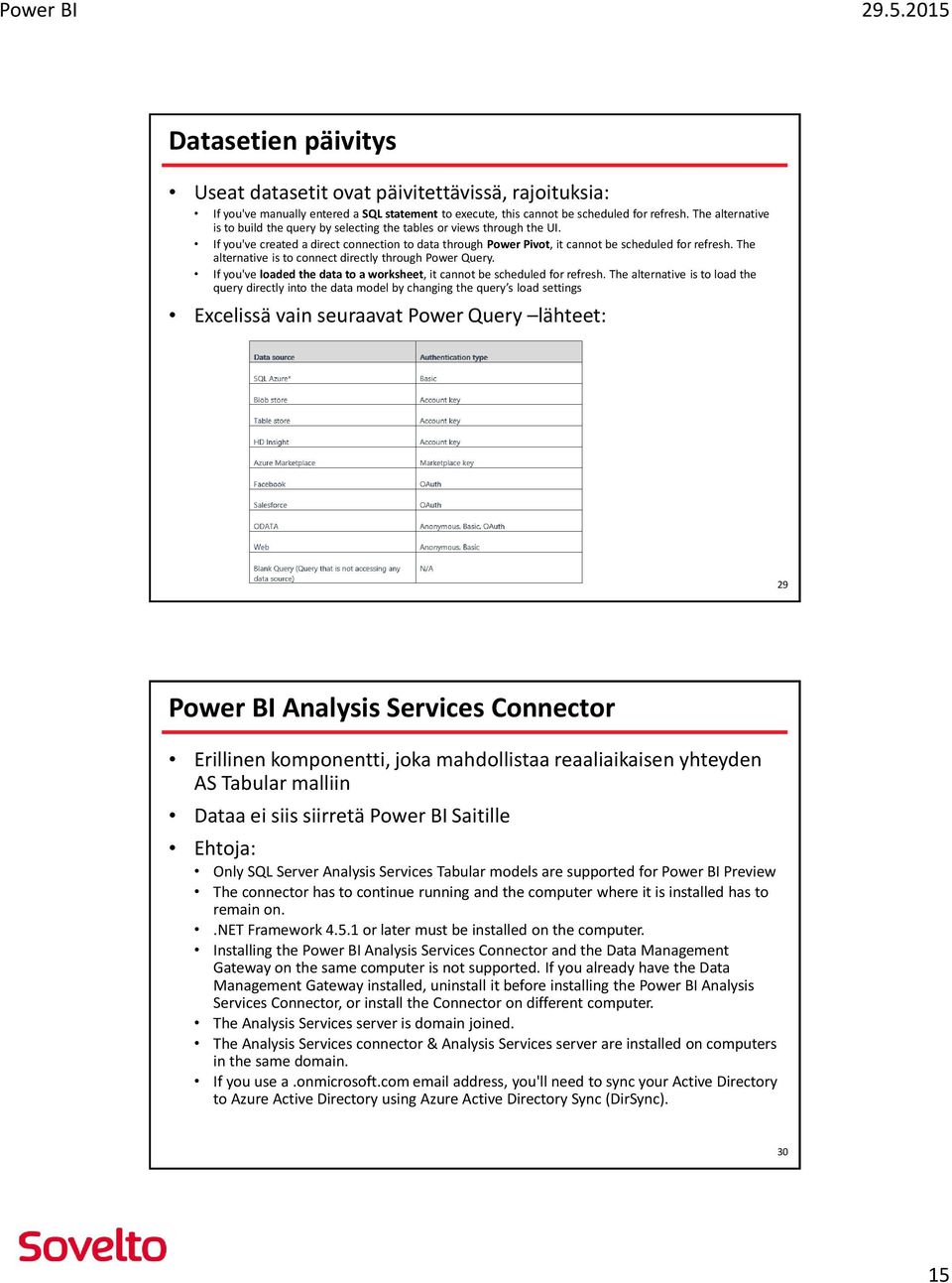 The alternative is to connect directly through Power Query. If you've loaded the data to a worksheet, it cannot be scheduled for refresh.