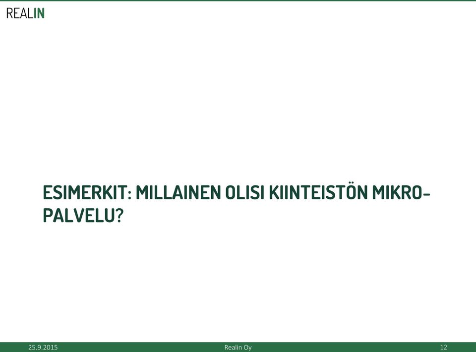 KIINTEISTÖN MIKRO-