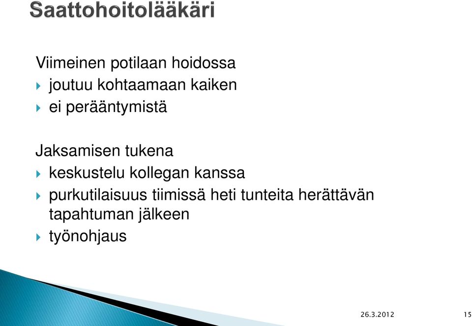 keskustelu kollegan kanssa purkutilaisuus tiimissä