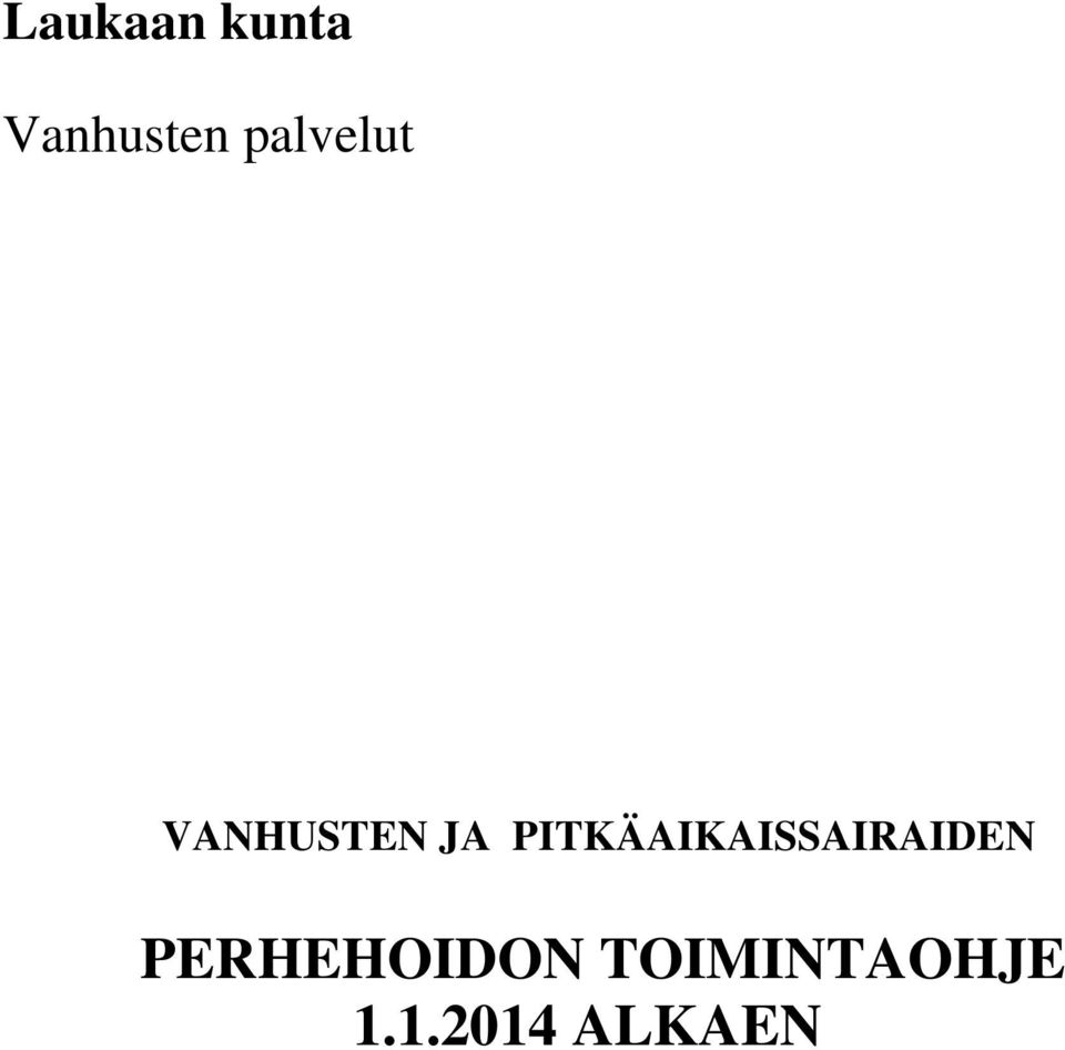 PITKÄAIKAISSAIRAIDEN
