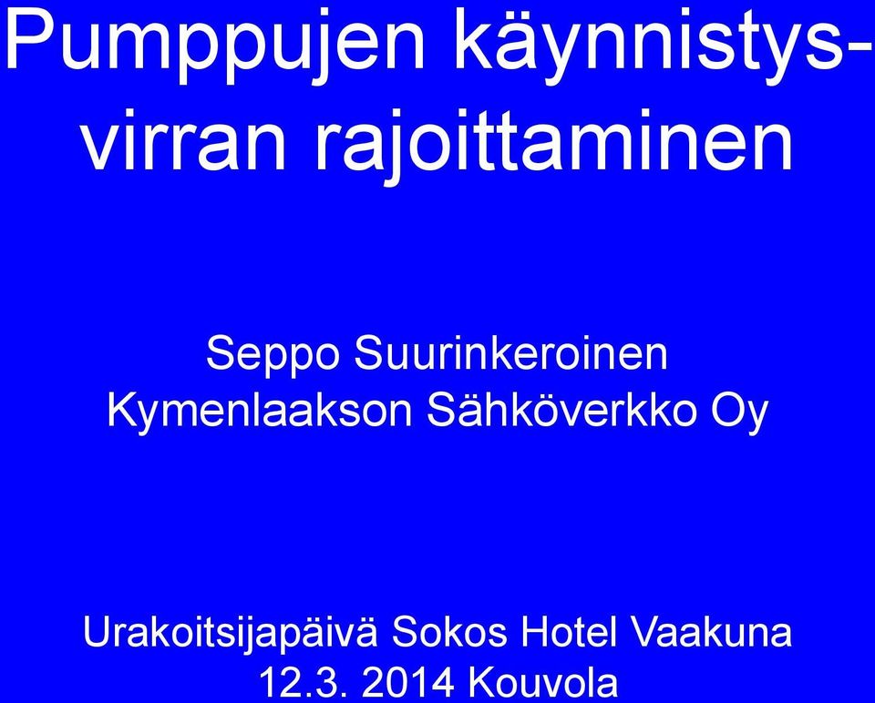 Sähköverkko Oy Urakoitsijapäivä