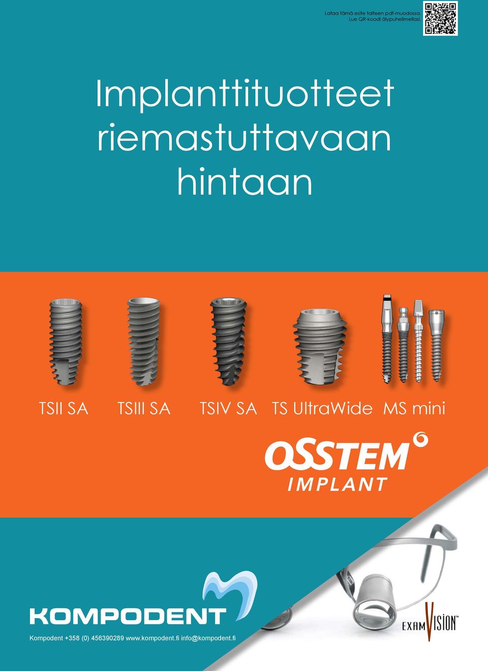 Implanttituotteet riemastuttavaan hintaan TSII SA TSIII
