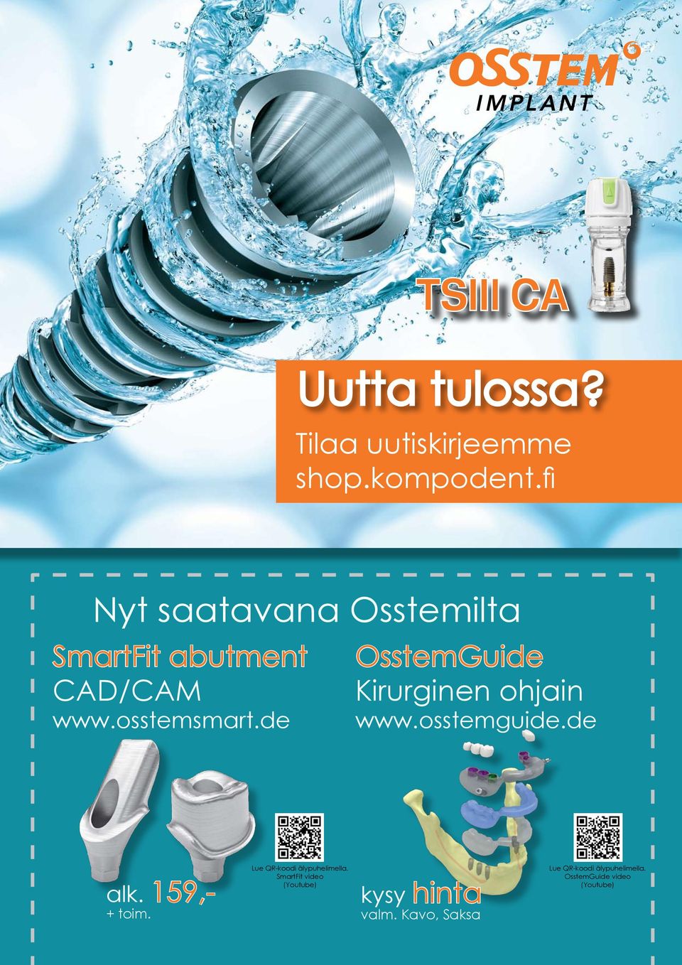 de OsstemGuide Kirurginen ohjain www.osstemguide.de 6 alk. 159,- + toim.
