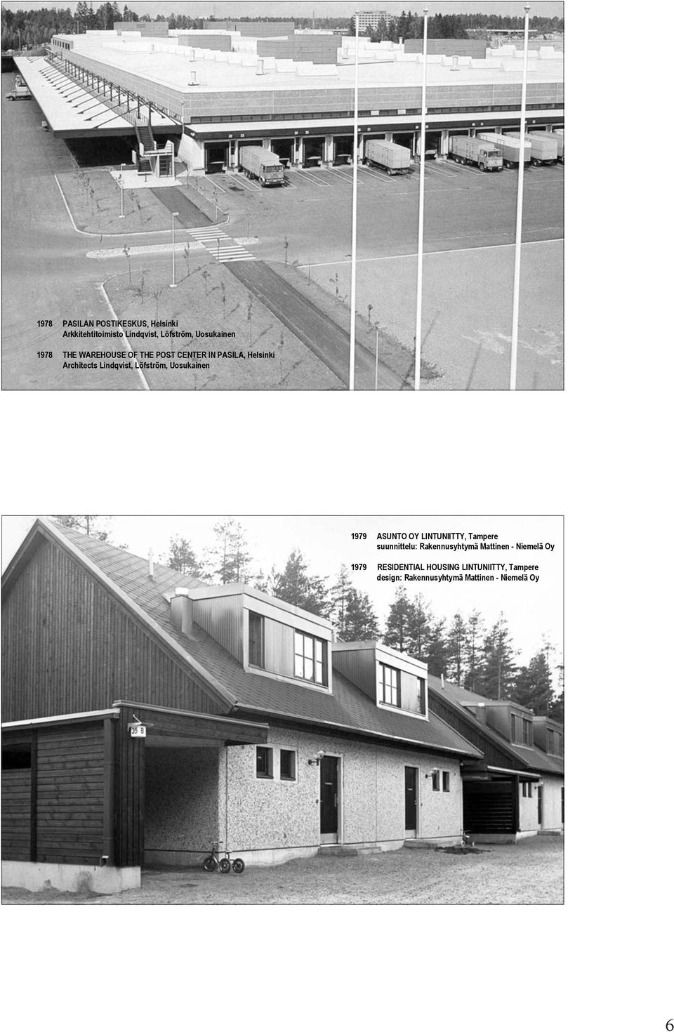 Uosukainen 1979 ASUNTO OY LINTUNIITTY, Tampere suunnittelu: Rakennusyhtymä Mattinen -