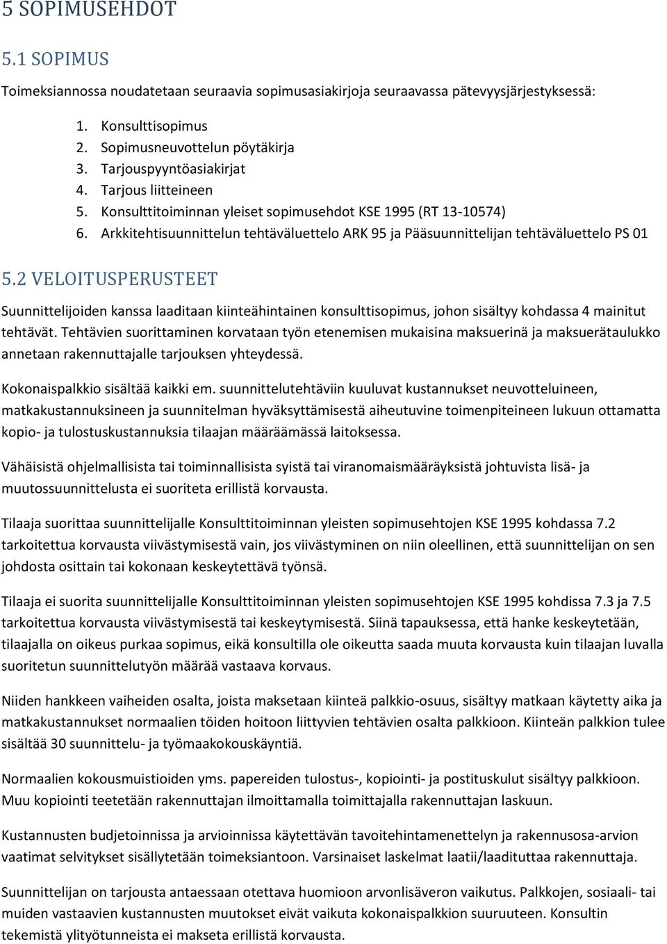 Arkkitehtisuunnittelun tehtäväluettelo ARK 95 ja Pääsuunnittelijan tehtäväluettelo PS 01 5.