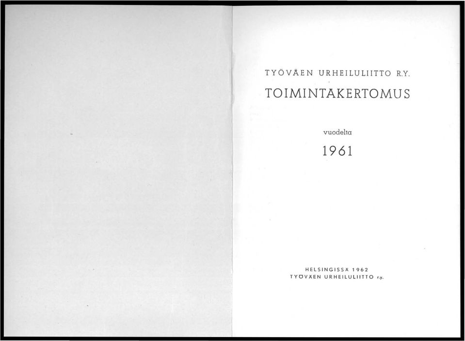 TOIMINTAKERTOMUS vuodelta 1961