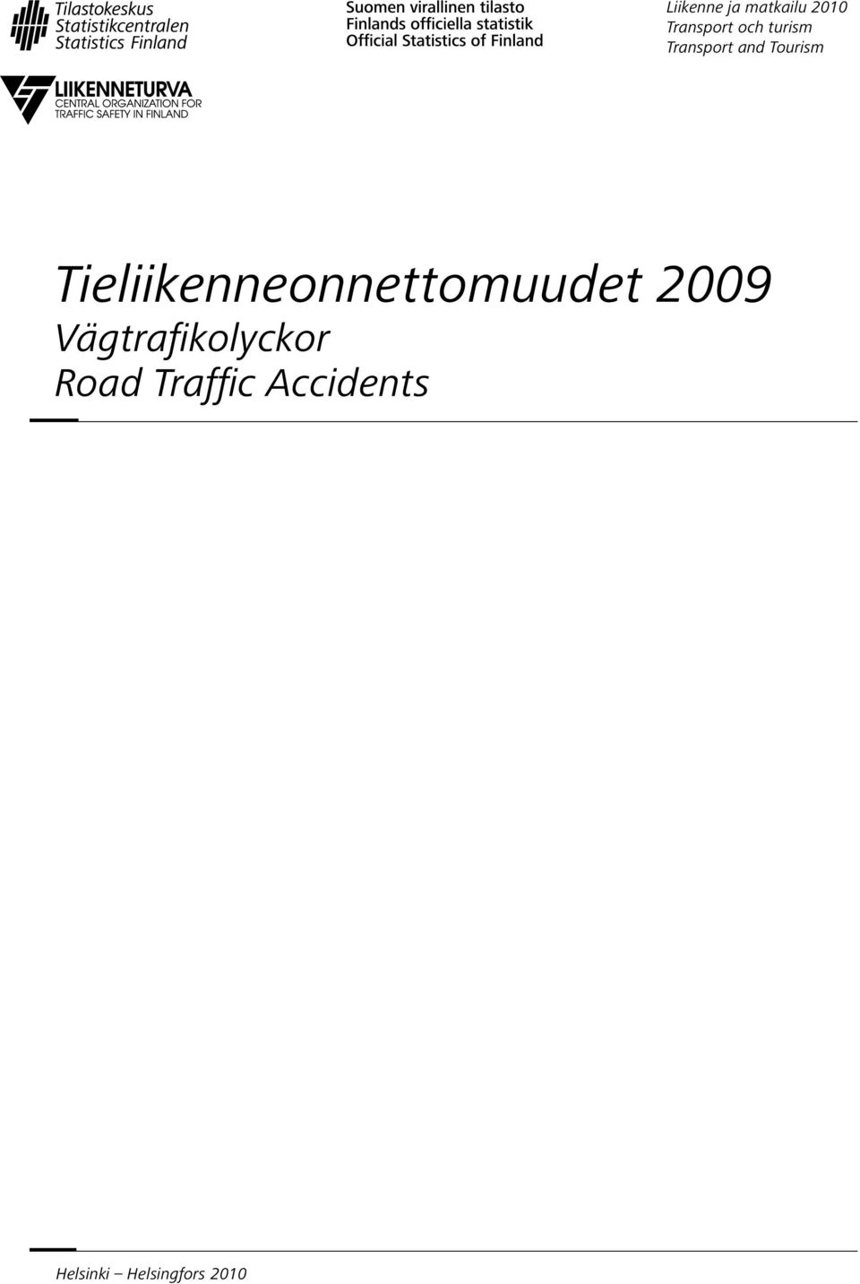 Tieliikenneonnettomuudet 2009