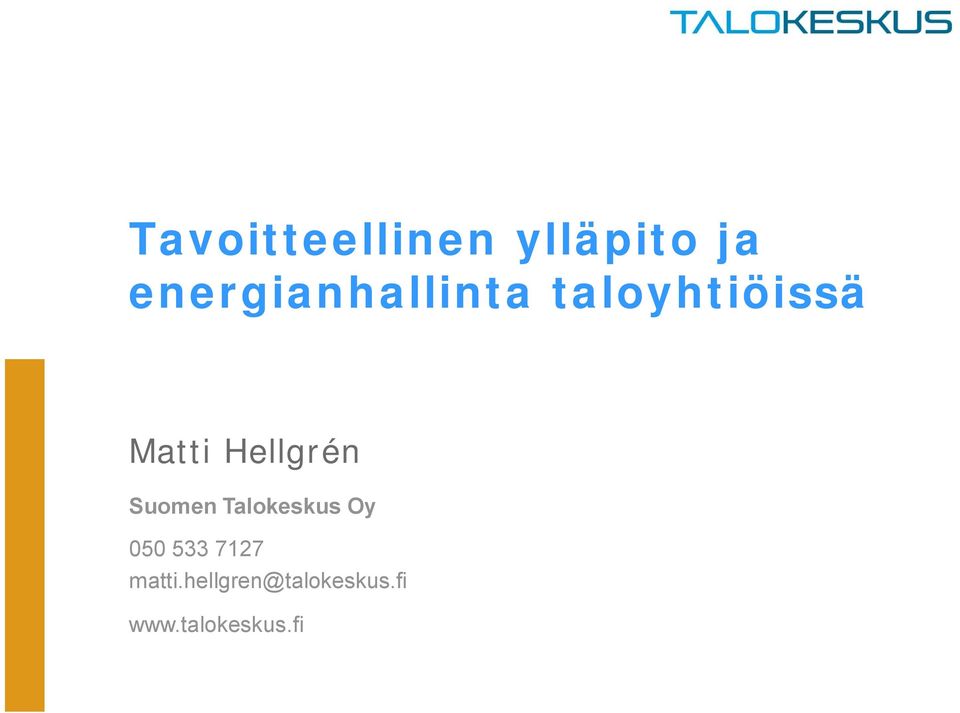 Hellgrén Suomen Talokeskus Oy 050 533