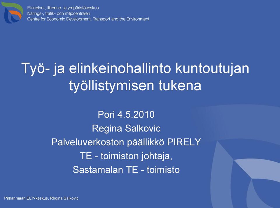 2010 Regina Salkovic Palveluverkoston päällikkö