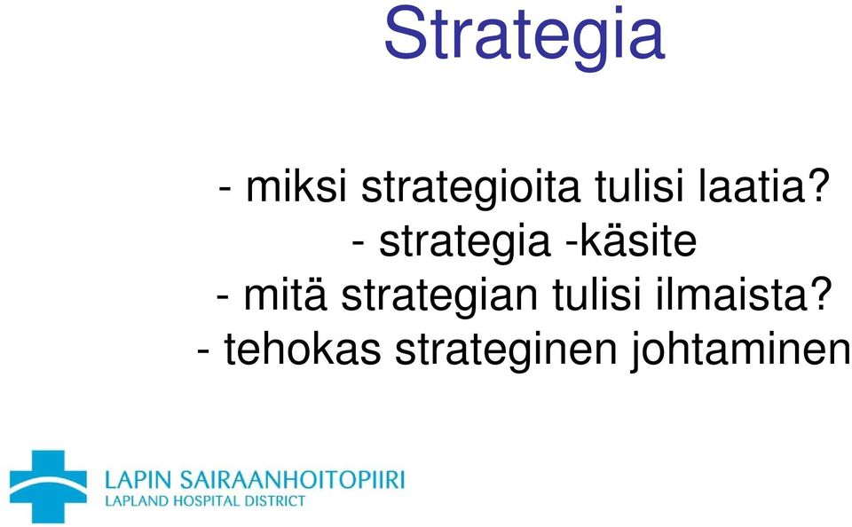 - strategia -käsite - mitä