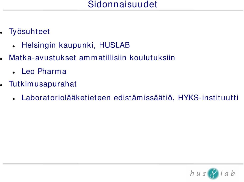 koulutuksiin Leo Pharma Tutkimusapurahat