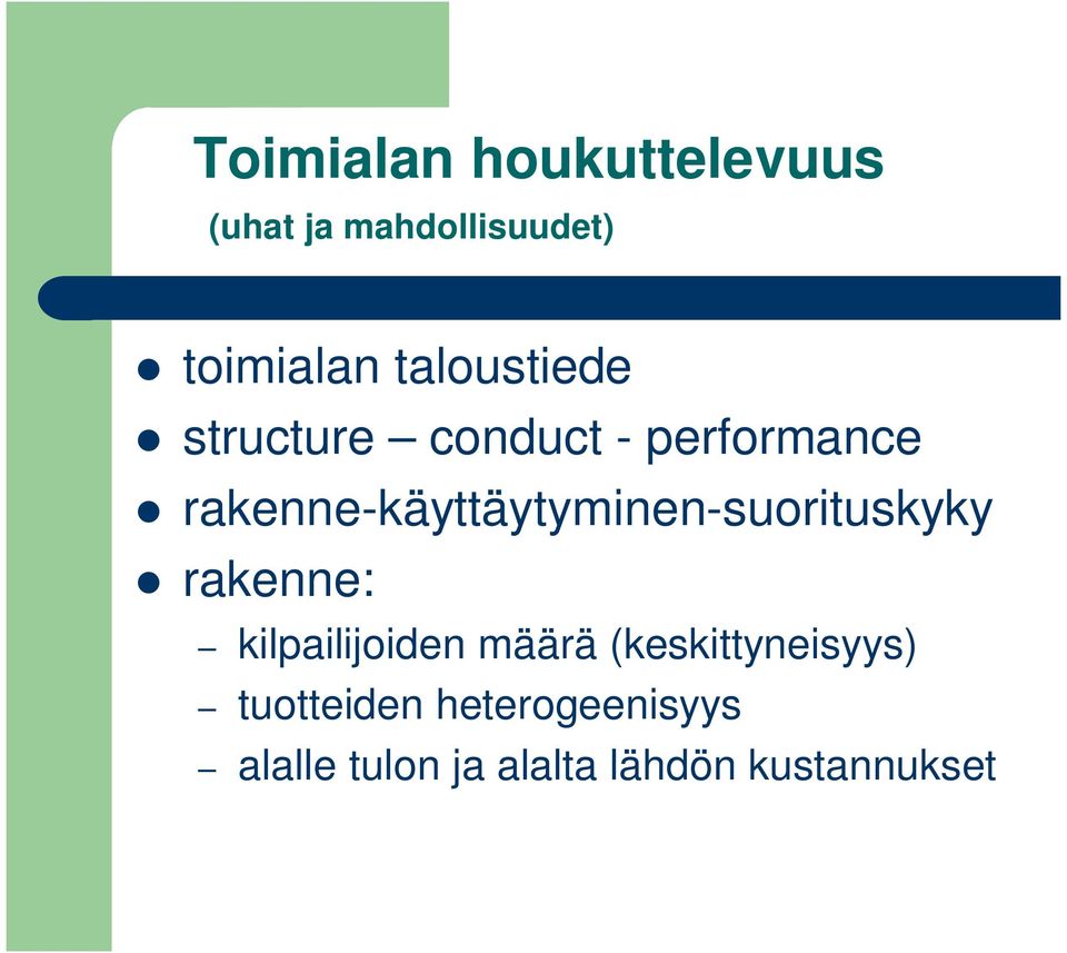 rakenne-käyttäytyminen-suorituskyky rakenne: kilpailijoiden