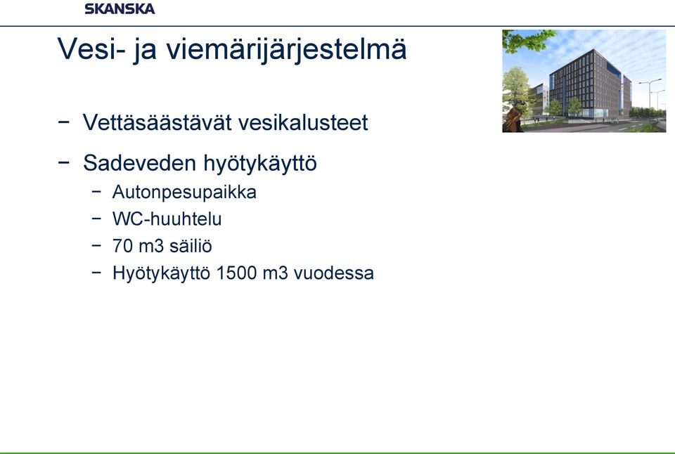 Sadeveden hyötykäyttö