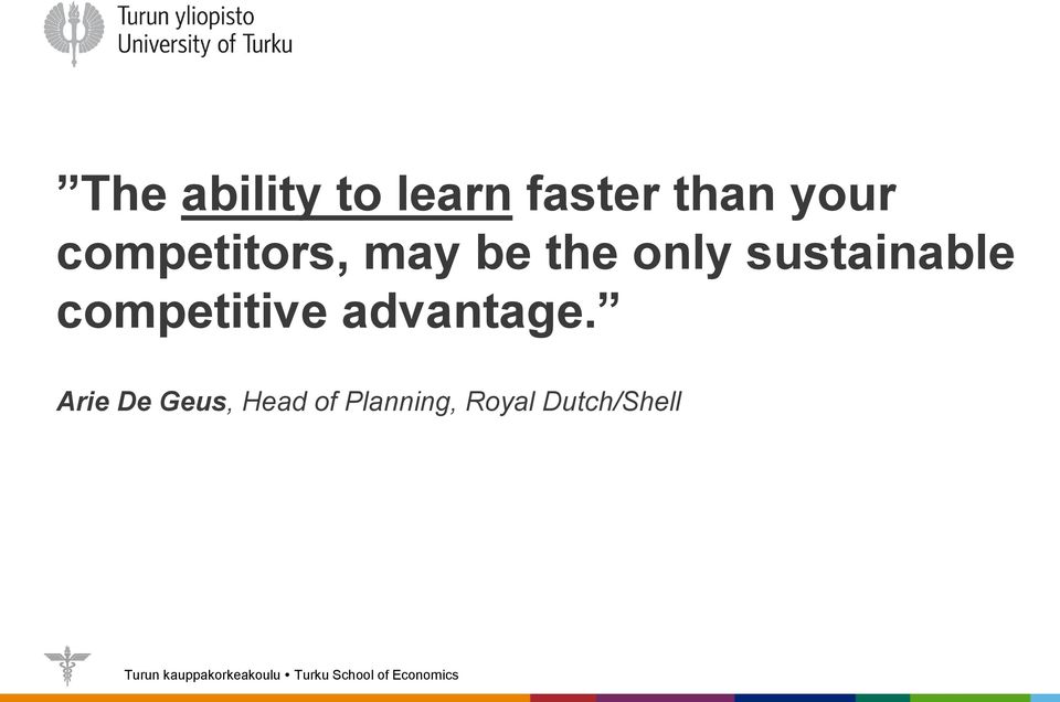 sustainable competitive advantage.