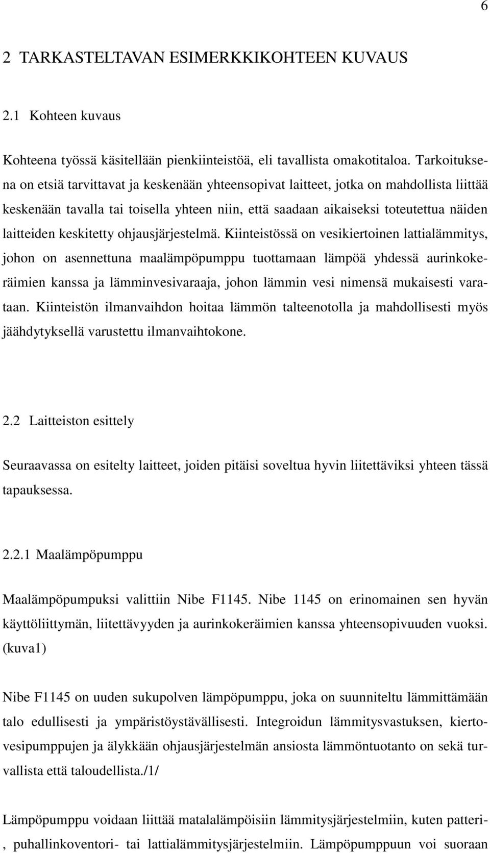 keskitetty ohjausjärjestelmä.