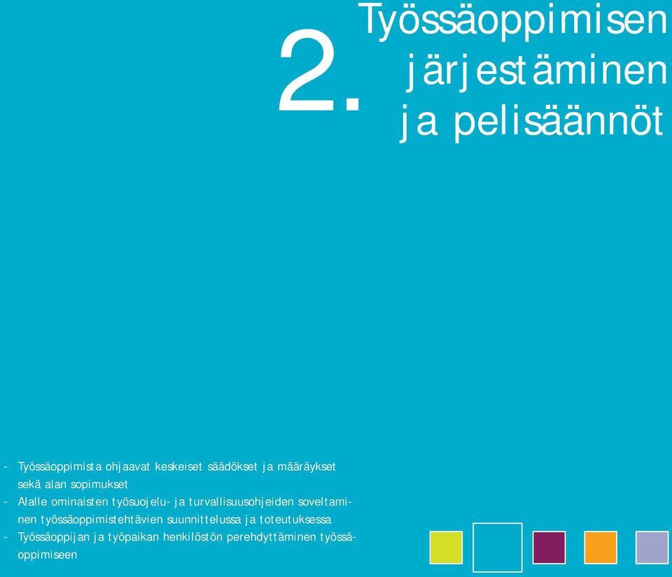 työsuojelu- ja turvallisuusohjeiden soveltaminen työssäoppimistehtävien