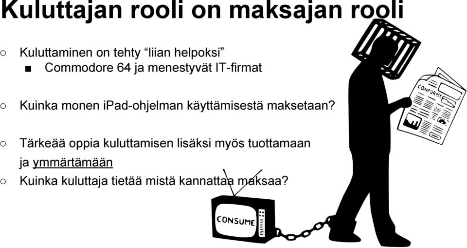 ipad-ohjelman käyttämisestä maksetaan?