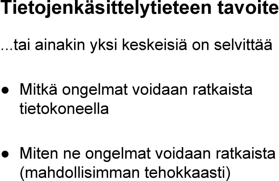 Mitkä ongelmat voidaan ratkaista tietokoneella