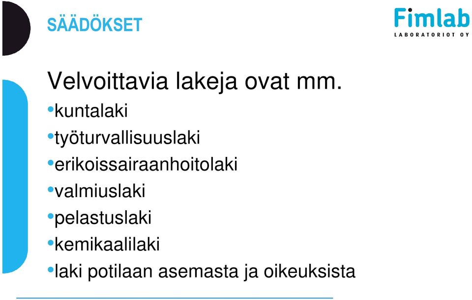 erikoissairaanhoitolaki valmiuslaki