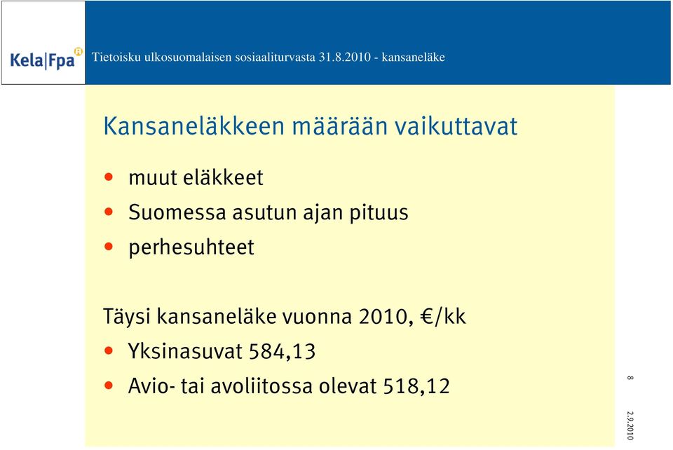 perhesuhteet Täysi kansaneläke vuonna 2010,