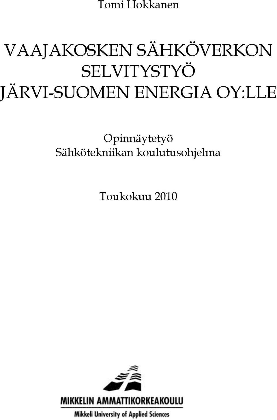 JÄRVI-SUOMEN ENERGIA OY:LLE