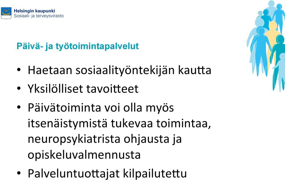 itsenäistymistä tukevaa toimintaa, neuropsykiatrista