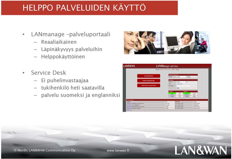 palveluihin Helppokäyttöinen Service Desk Ei